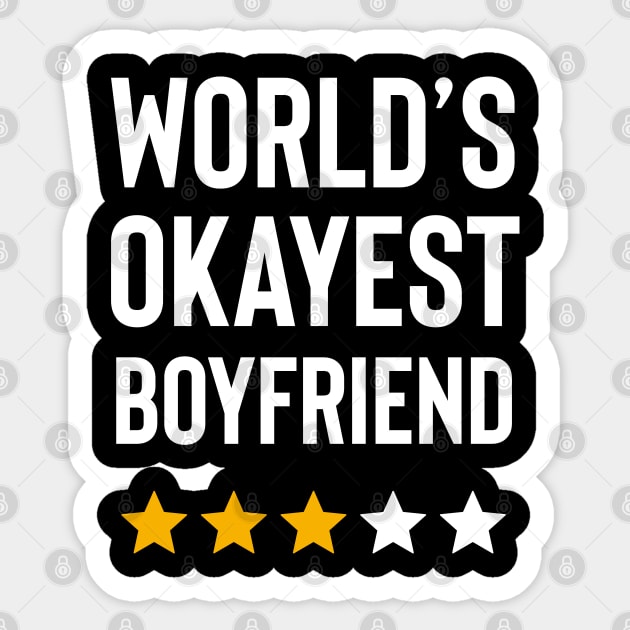 Worlds Okayest Boyfriend Funny Birthday Christmas Gag Gift Sticker by Boneworkshop